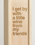 Get By With - Song Lyrics Wine Box - closeup