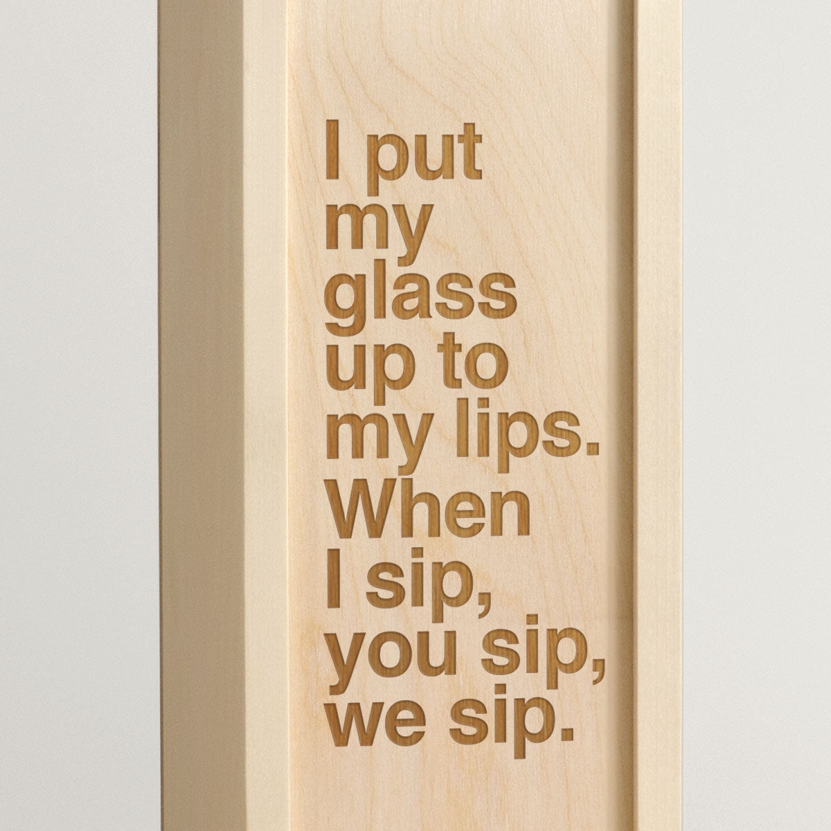 I Sip You Sip - Rap Lyrics Wine Box - closeup