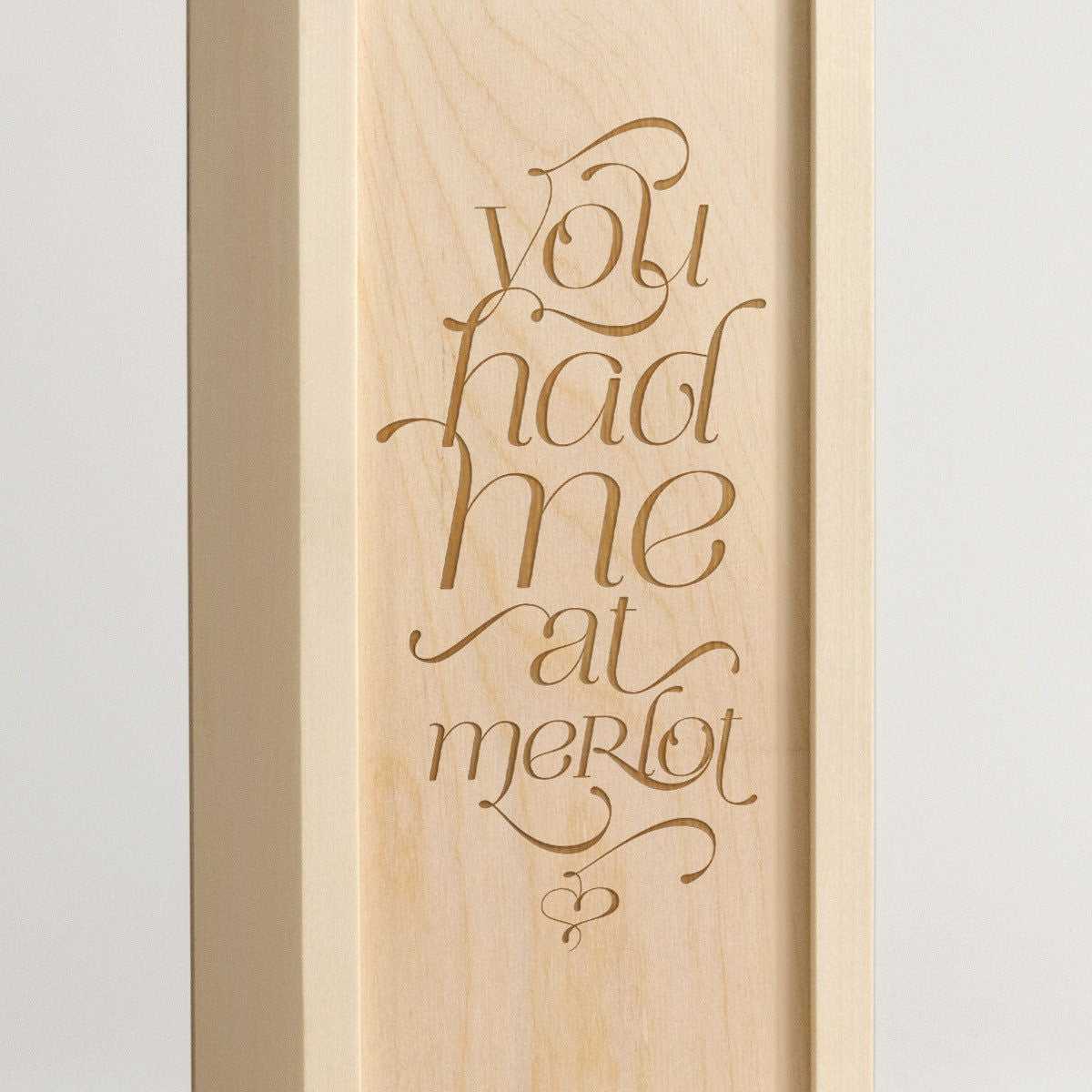You Had Me At Merlot - Wine Box - Detail Image