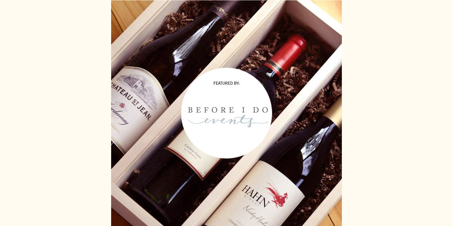 Before I Do Events Features Anniversary Wine Box