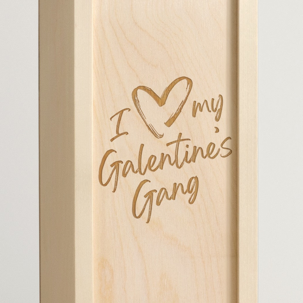 I ❤️ my Galentine&#39;s Gang Wine Box