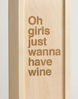 Girls Just Wanna - Song Lyrics Wine Box - closeup