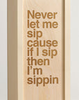 Never Sippin - Rap Lyrics Wine Box - Detail Imag
